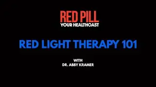 Red&nbsp;Light Therapy 101: With Dr. Abby Kramer