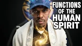 Functions of the Human Spirit