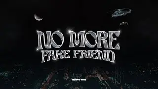 TEMPO TRIS - NO MORE FAKE FRIEND