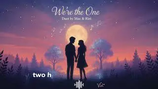 We're the One | JollyMeow Music (Mac & Riri Duet Official Lyric Video)