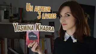 #Un auteur, 3 livres ⏐⏐ Yasmina Khadra 💥