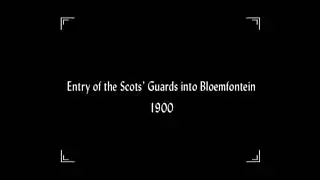 Entry of the Scots' Guards into Bloemfontein | 1900 | Documentary, Short