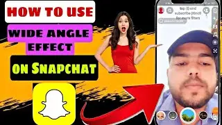 Snapchat wide angle camera || wide angle snapchat