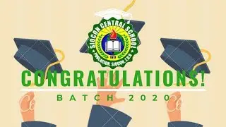 GRADUATION RITES 2020 - Siocon Central School Virtual Graduation