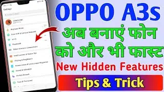 Oppo A3s || How to make your Android phone faster? || New hidden features. || Tips & Tricks