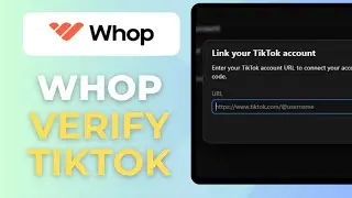 How To Verify TikTok Account On Whop 2025 (Full Guide)