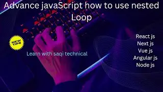 Lecture No 38 Advance JavaScript deep learning nested  Loops urdu/hindi #javascript #advance