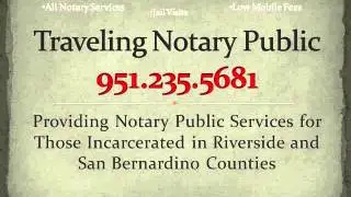 Jail Notary 951.235.5681 Notary Services for Those In Custody