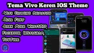 Tema Vivo Keren Itz Terbaru IOS Theme - Dengan Animasi Charging , Dark Mode