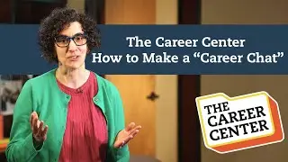 The Career Center ⎮ How to Make a Career Chat