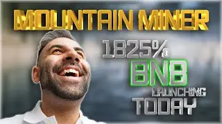 2-Й ГОРНЫЙ МАЙНЕР!!! ЗАПУСК СЕГОДНЯ 5% BNB ЕЖЕДНЕВНЫЙ НАЧИСЛЕНИЕ 1825% ГОДОВЫХ?!