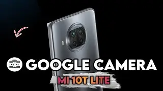 TUTORIAL CARA INSTALL GCAM XIAOMI MI 10T LITE - GOOGLE CAMERA MI 10T LITE