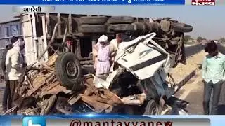 Amreli: 2 died in accident between Truck & Van | Mantavya News