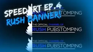 Rush Banner- Speed Art Ep.4: Clean & Simple