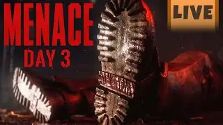 Menace - Aliens Came in Hot and So Did We [Day 3]