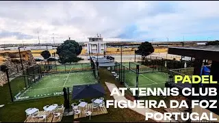🇵🇹 Portugal - Padel Club Figueira - Club Walkthrough