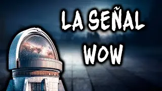 LA SE&Ntilde;AL WOW: el mensaje del espacio que nunca logramos explicar