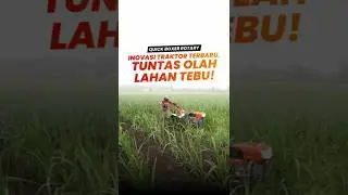 INOVASI TERBARU, TUNTAS OLAH LAHAN TEBU!