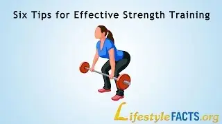 Six Tips for Effective Strength Training