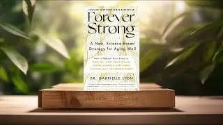 [Review] Forever Strong: A New, Science-Based Strategy for Aging Well (Gabrielle Lyon D.O.)
