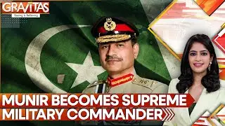 Pakistan Gives Nuclear Control to Extremist Supreme Army Chief Asim Munir | GRAVITAS