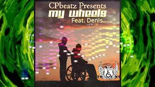 My Wheels Feat. Denis (Single)