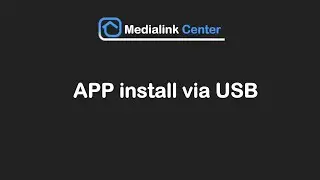 App Install via USB for Medialink