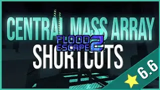 All Central Mass Array Shortcuts - Roblox Flood Escape 2