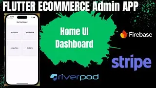flutter ecommerce admin app tutorial with firebase and riverpod 3 -   home dashboard ui