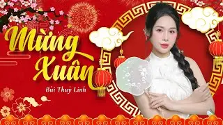 LK Nhạc Tết Bùi Thuỳ Linh 2026 Mới Nhất🌸Mộng Chiều Xuân Phố Xuân🌸Nghe là thấy Xuân về🌸Nhạc Xuân 2026