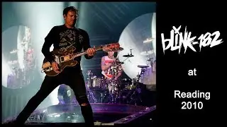 blink-182 - Live at Reading [2010]