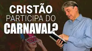 Carnaval: Tradi&ccedil;&atilde;o ou Festa pag&atilde;. A Verdade