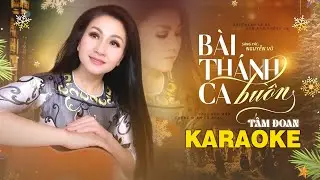 KARAOKE BÀI THÁNH CA BUỒN (Nguyễn Vũ) - Tone Nữ | TÂM ĐOAN