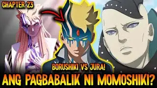 BORUSHIKI MAGBABALIK AT DUDURUGIN SI JURA? - Boruto Two Blue Vortex Chapter 23+