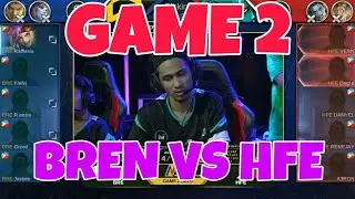 GAME2 HFE VS BREN EPRO   THE NATIONALS MOBILE LEGENDS FINALS