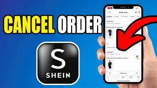 How To Cancel An Order On Shein | Cancel Order On Shein