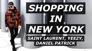 SHOPPING IN NEW YORK | Yeezy, Saint Laurent, OFF WHITE, Daniel Patrick, Vlog, Streetwear | Gallucks