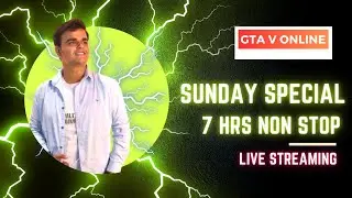 🔰GTA V ONLINE !!!- || SUNDAY SPECIAL 🤯 7HRS NON STOP LIVE || YD GAMING