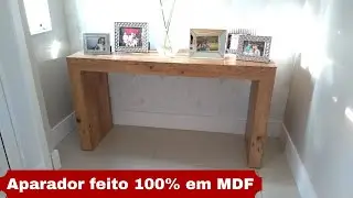 Fazendo um Aparador todo em mdf