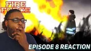 Fire Force Season 2 Episode 8 Reaction