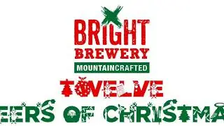 Bright Brewery's 12 Beers of Christmas