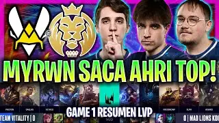 MAD KOI DE MYRWN SACA AHRI TOP! *LOCURA M&Aacute;XIMA* | VIT vs MDK Game 1 RESUMEN PLAYOFFS LEC 2024 LVP