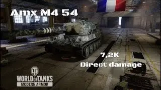 Amx M4 54 in Estepas: 7,2K direct damage | World of Tanks | Wot console