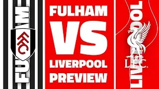 FULHAM VS LIVERPOOL LIVE MATCH BUILD SHOW