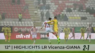 12ª | Highlights LR Vicenza-GIANA 2-1