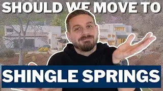 Moving to Shingle Springs California | Living in Shingle Springs California 2023 | Shingle Springs