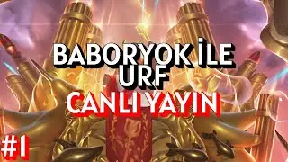 🔴 BABORYOK VE PAİN İLE LOL URF MODU 🔴 LEAGUE OF LEGENDS #1
