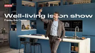 Franke - Well-Living is on Show - Box Center - Deutsch - 30