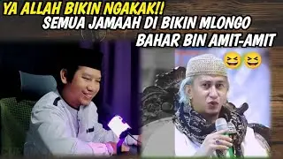 Ya Allah Bikin Ngakak!! Semua Jamaah Di Bikin Mlongo Bahar Bin Amit-amit..