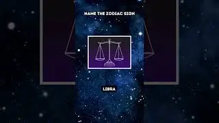 Name the Zodiac sign! #quiz #zodiac #zodiacsigns